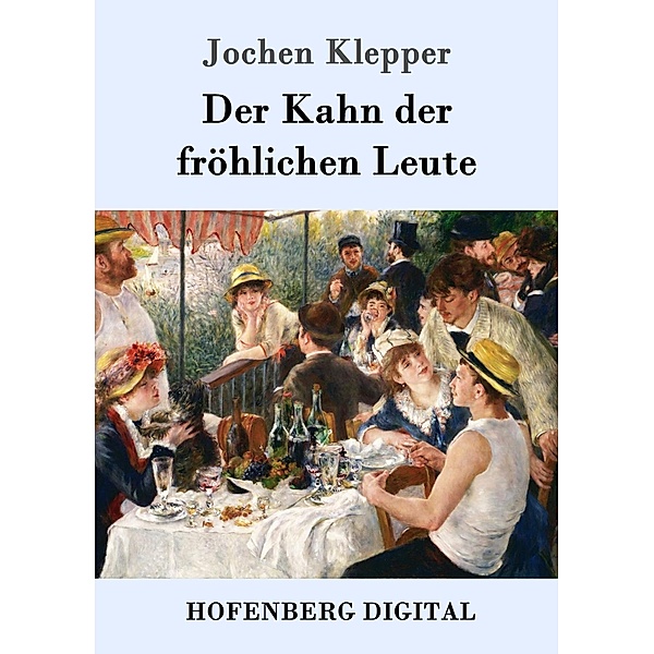 Der Kahn der fröhlichen Leute, Jochen Klepper