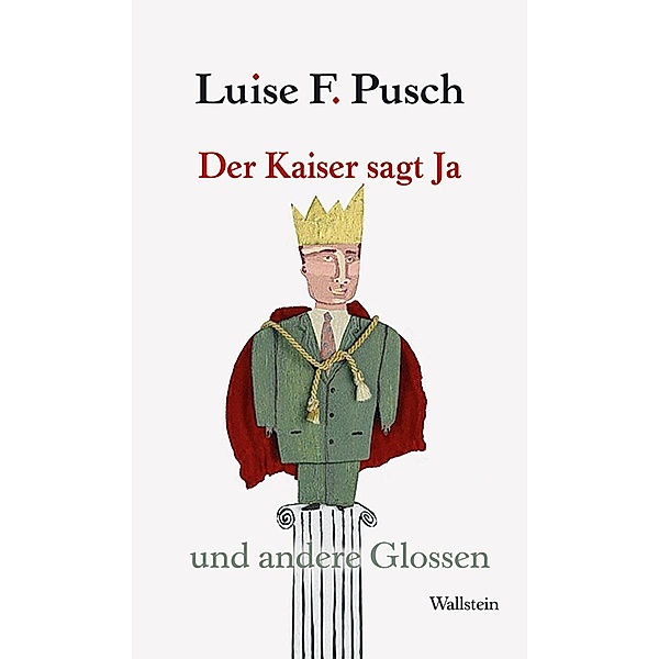 Der Kaiser sagt Ja, Luise F. Pusch
