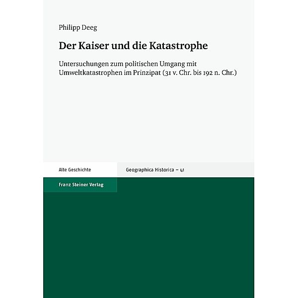 Der Kaiser und die Katastrophe, Philipp Deeg