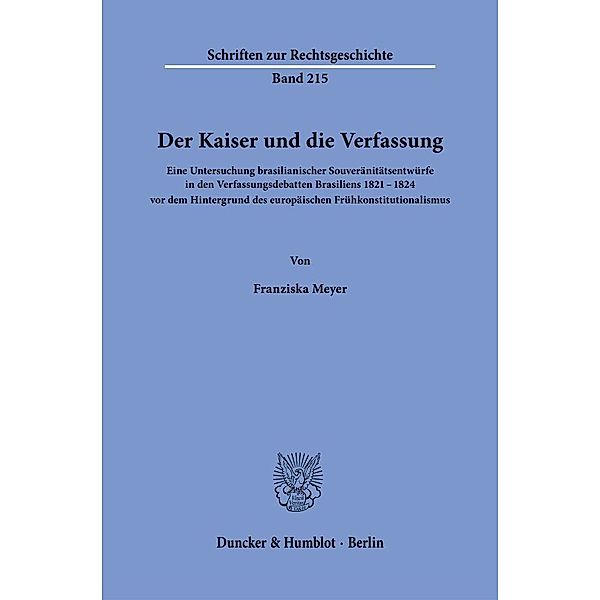 Der Kaiser und die Verfassung., Franziska Meyer