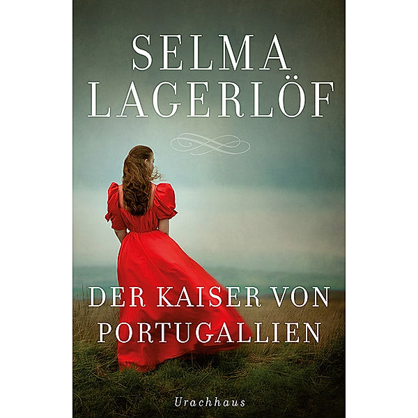 Der Kaiser von Portugallien, Selma Lagerlöf