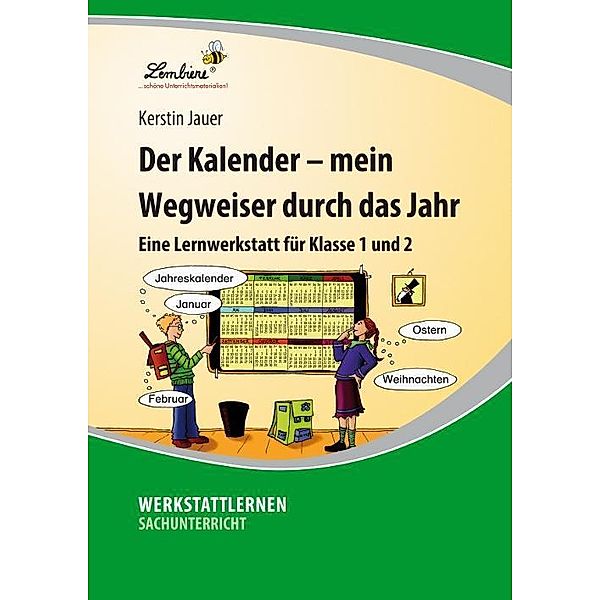 Der Kalender - mein Wegweiser durch das Jahr, Kerstin Jauer