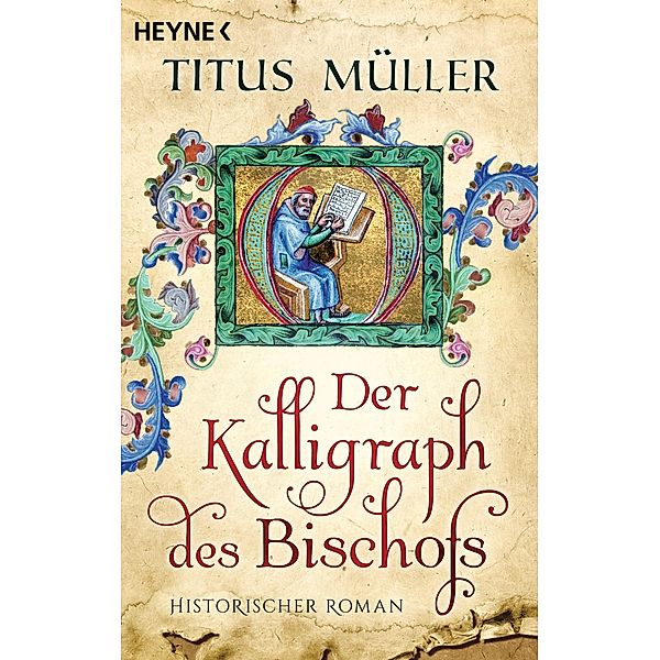 Der Kalligraph des Bischofs, Titus Müller