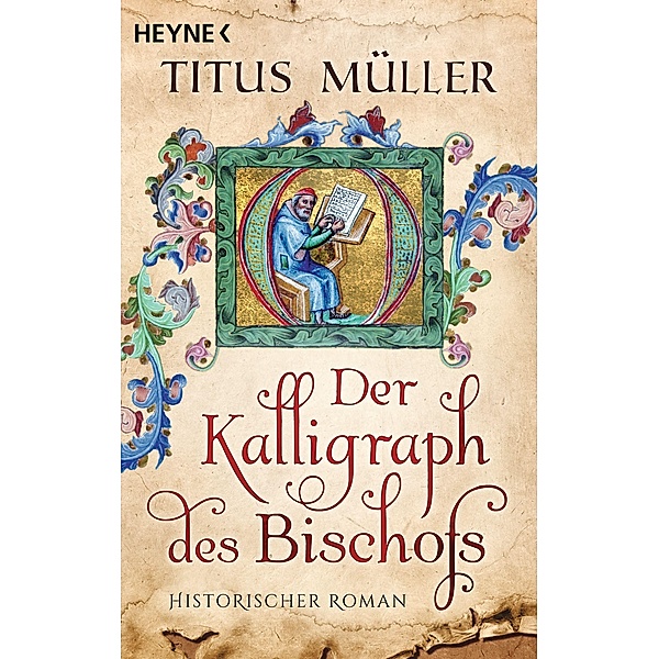 Der Kalligraph des Bischofs, Titus Müller