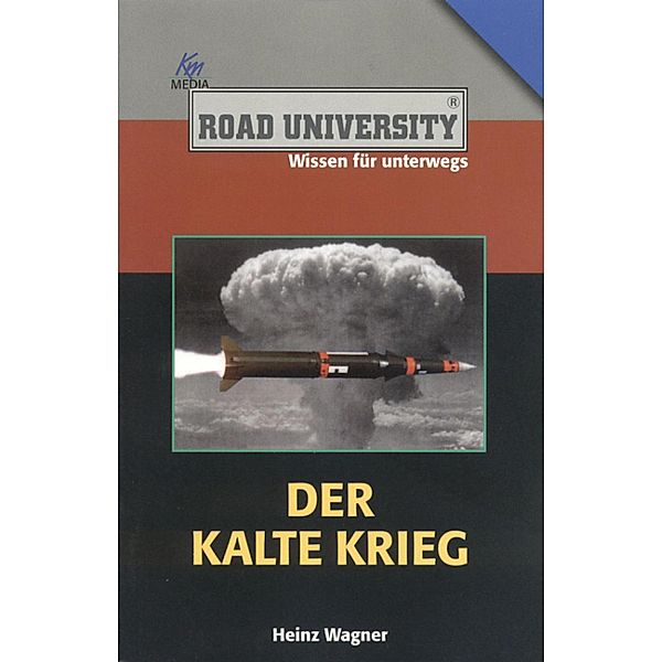 Der Kalte Krieg, Heinz Wagner