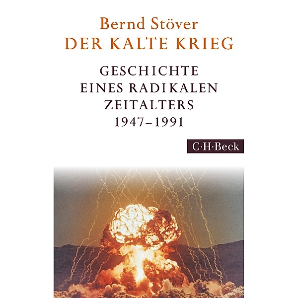 Der Kalte Krieg / Beck Paperback Bd.6233, Bernd Stöver