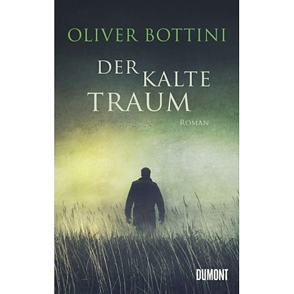 Der kalte Traum, Oliver Bottini