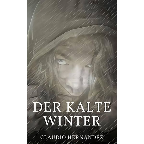 Der kalte winter, Claudio Hernández