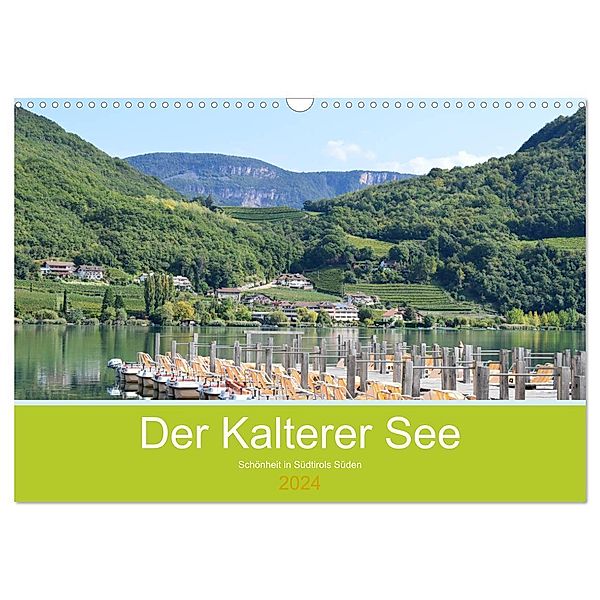 Der Kalterer See - Schönheit in Südtirols Süden (Wandkalender 2024 DIN A3 quer), CALVENDO Monatskalender, Sigena Semmling