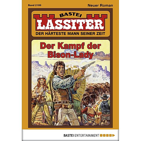 Der Kampf der Bison-Lady / Lassiter Bd.2189, Jack Slade