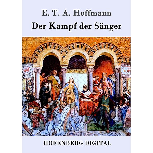 Der Kampf der Sänger, E. T. A. Hoffmann