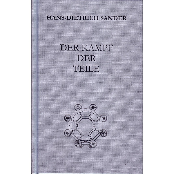 Der Kampf der Teile, Hans-Dietrich Sander, Hermann Ullmann, Hans Zehrer, Herbert Cysarz