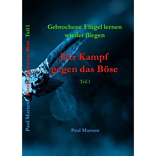 Der Kampf gegen das Böse - Band 1 / Der Kampf gegen das Böse Bd.1, Paul Marnou
