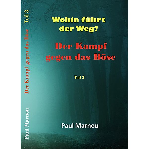 Der Kampf gegen das Böse - Band 3 / Der Kampf gegen das Böse Bd.3, Paul Marnou