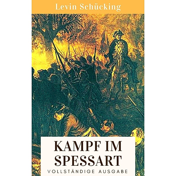 Der Kampf im Spessart, Levin Schücking