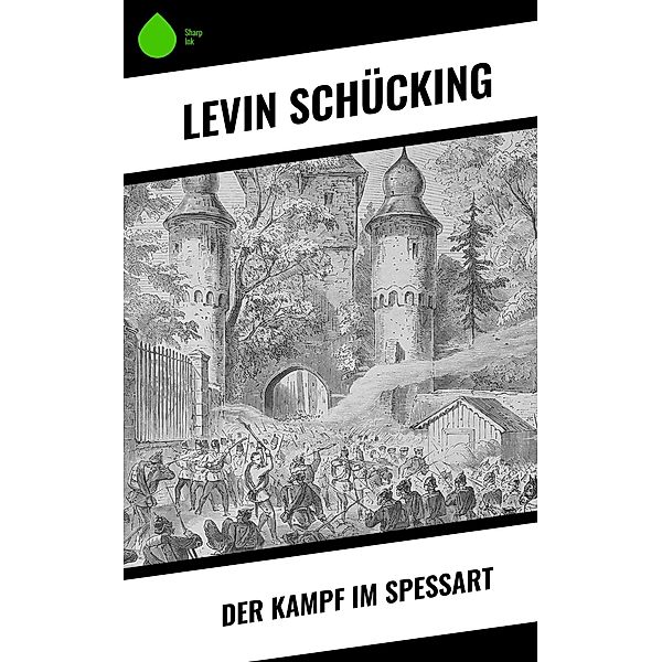 Der Kampf im Spessart, Levin Schücking