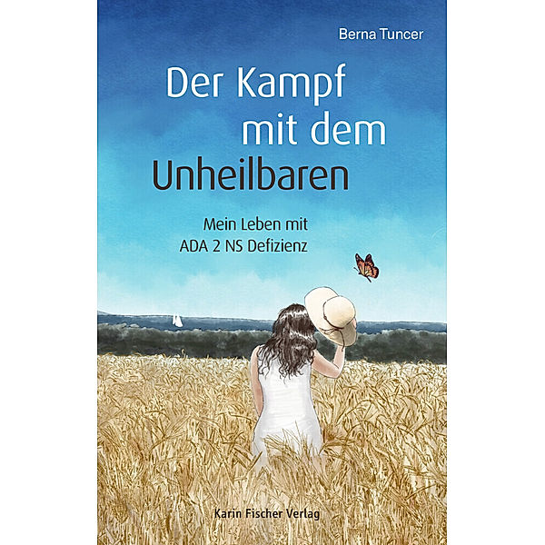 Der Kampf mit dem Unheilbaren, Berna Tuncer