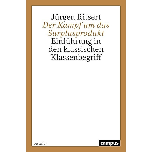 Der Kampf um das Surplusprodukt, Jürgen Ritsert