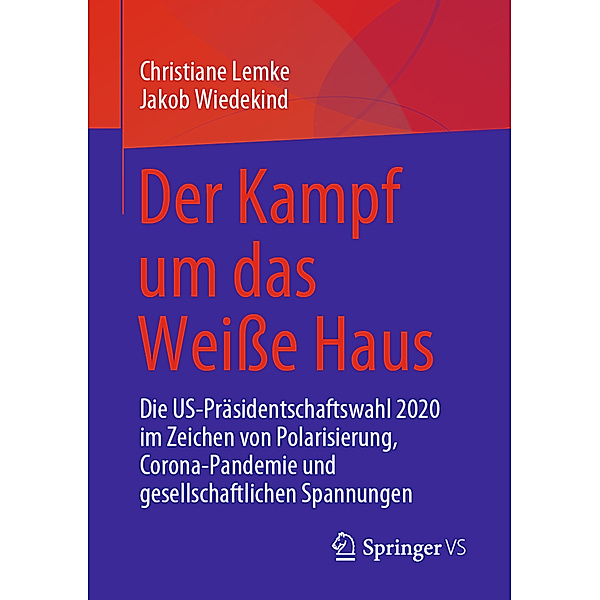 Der Kampf um das Weiße Haus, Christiane Lemke, Jakob Wiedekind