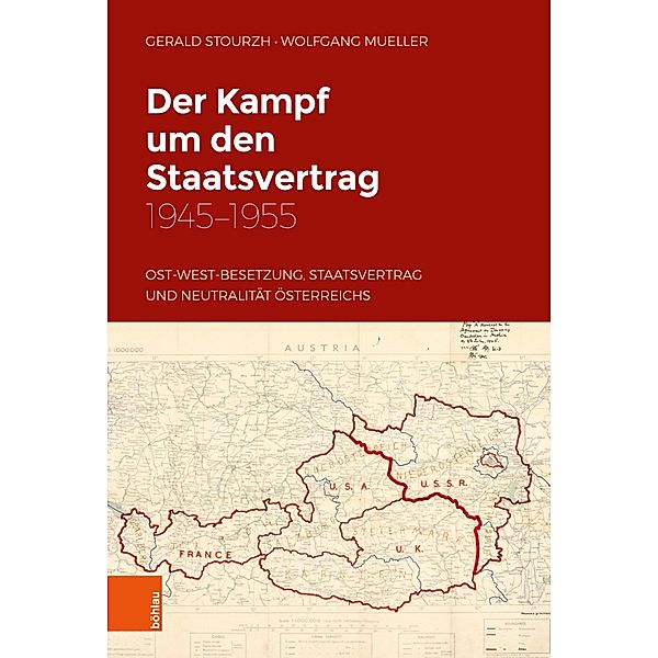 Der Kampf um den Staatsvertrag 1945-1955, Gerald Stourzh, Wolfgang Mueller