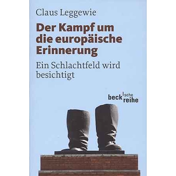 Der Kampf um die europäische Erinnerung, Claus Leggewie, Anne Lang