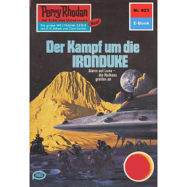 Der Kampf um die IRONDUKE (Heftroman) / Perry Rhodan-Zyklus Bardioc Bd.823, Kurt Mahr