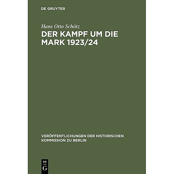 Der Kampf um die Mark 1923/24, Hans O. Schötz