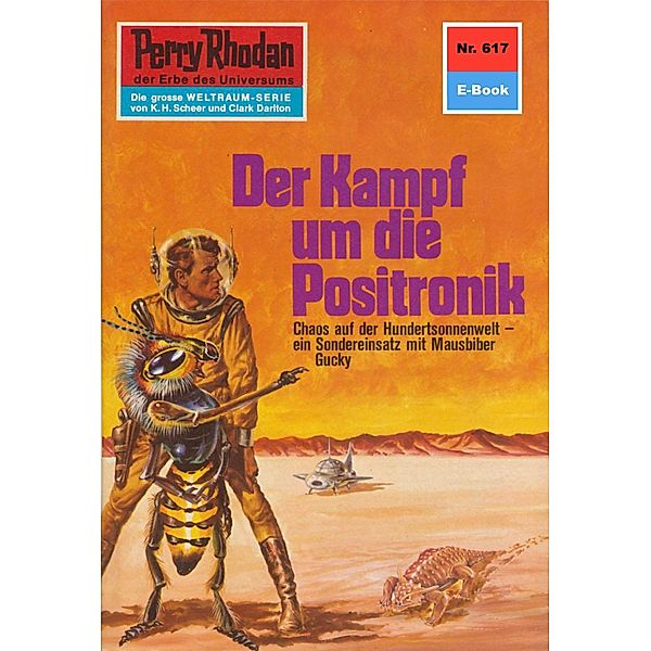 Der Kampf um die Positronik (Heftroman) / Perry Rhodan-Zyklus Das kosmische Schachspiel Bd.617, Clark Darlton