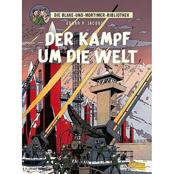 Der Kampf um die Welt / Blake + Mortimer Bibliothek Bd.1, Edgar P. Jacobs