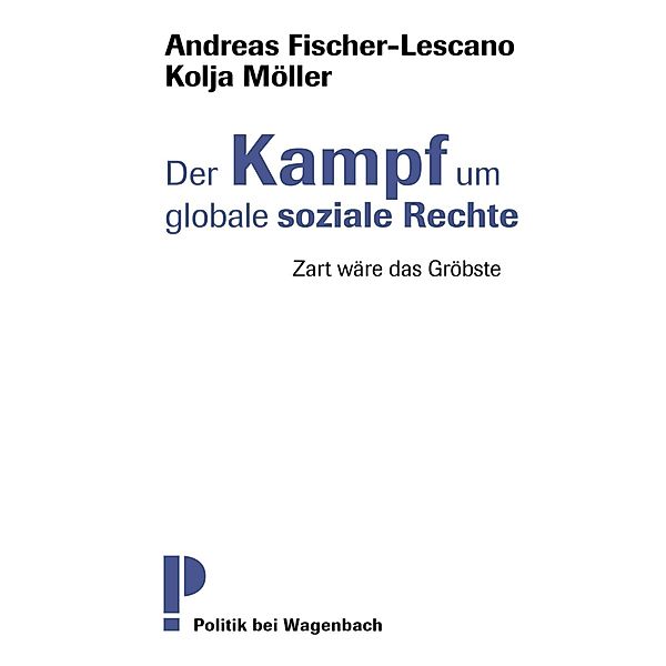 Der Kampf um globale soziale Rechte, Kolja Möller, Andreas Fischer-Lescano