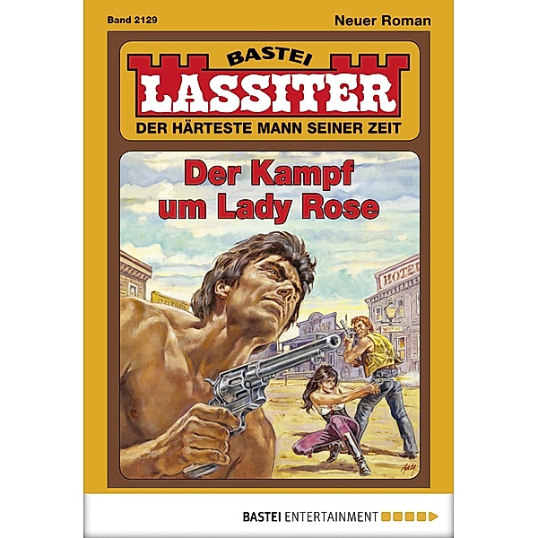 Der Kampf um Lady Rose / Lassiter Bd.2129, Jack Slade