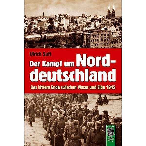 Der Kampf um Norddeutschland, Ulrich Saft