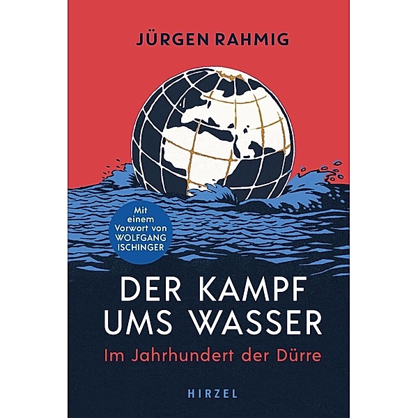 Der Kampf ums Wasser, Jürgen Rahmig
