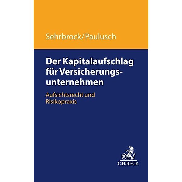 Der Kapitalaufschlag für Versicherungsunternehmen, Joachim Paulusch, David Sehrbrock