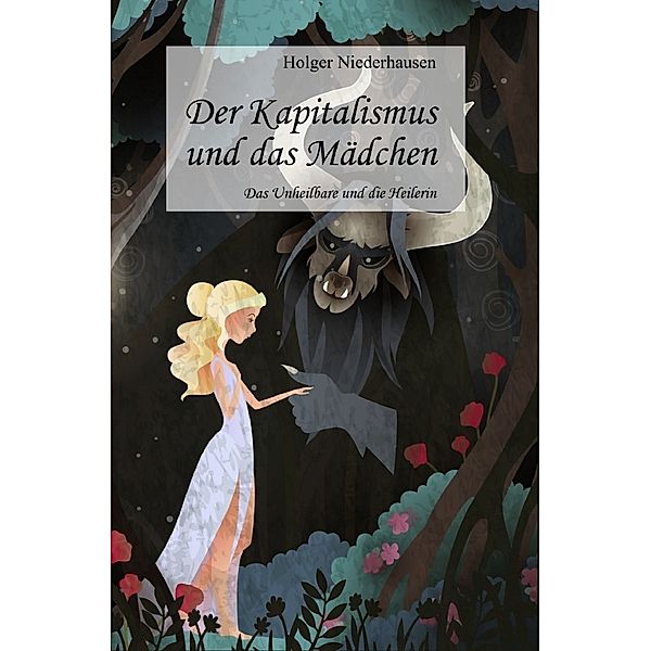 Der Kapitalismus und das Mädchen, Holger Niederhausen