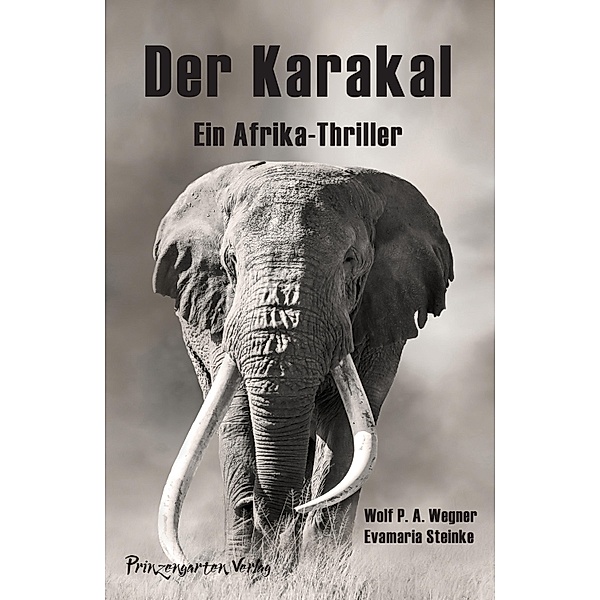 Der Karakal, Wolf P. A. Wegner, Evamaria Steinke