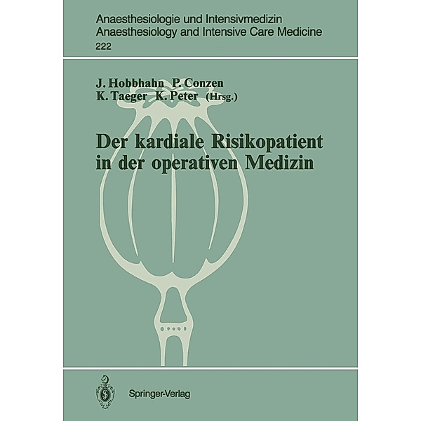 Der kardiale Risikopatient in der operativen Medizin / Anaesthesiologie und Intensivmedizin Anaesthesiology and Intensive Care Medicine Bd.222