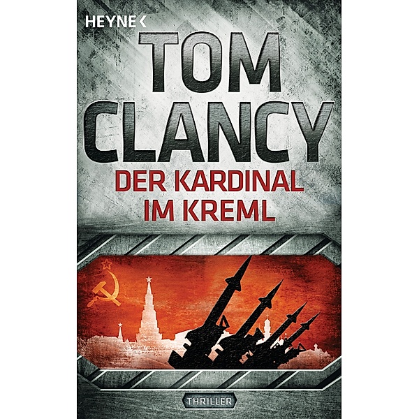 Der Kardinal im Kreml / Jack Ryan Bd.5, Tom Clancy