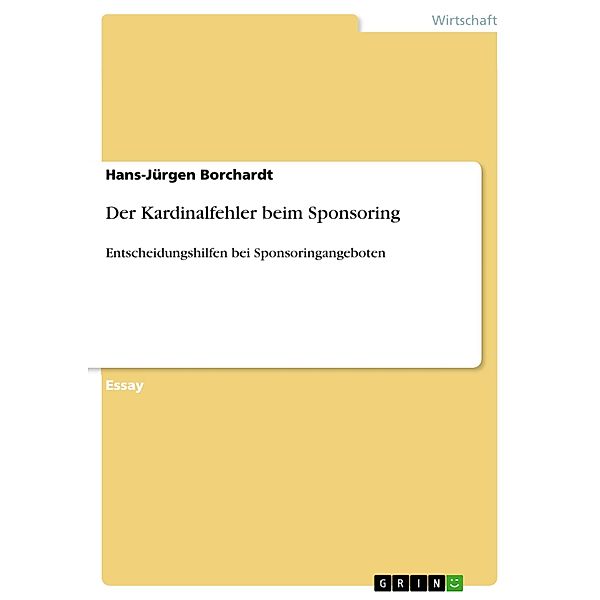 Der Kardinalfehler beim Sponsoring, Hans-Jürgen Borchardt