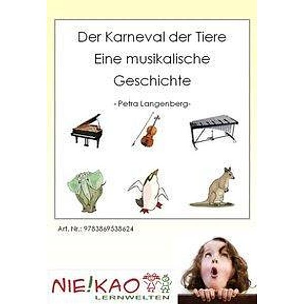 Der Karneval der Tiere - Eine musikalische Geschichte, Petra Langeberg