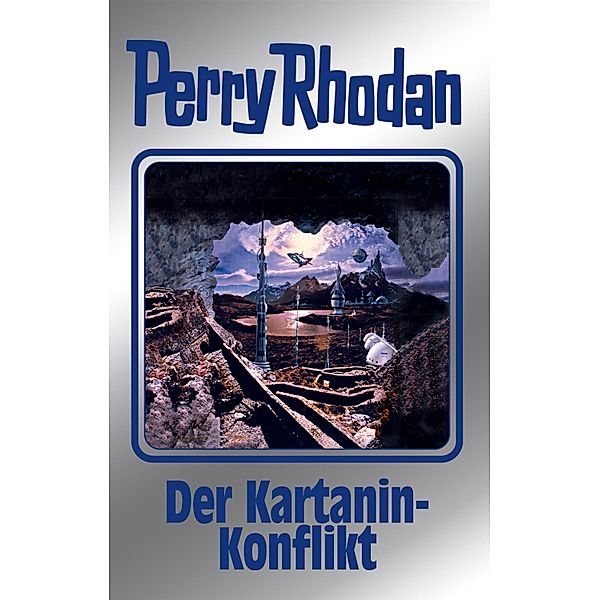 Der Kartanin-Konflikt / Perry Rhodan - Silberband Bd.155, H. G. Francis, Ernst Vlcek, Arndt Ellmer, H. G. Ewers