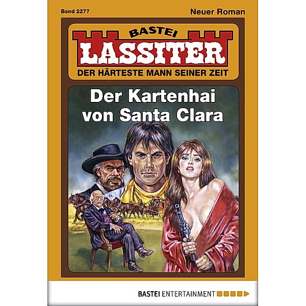 Der Kartenhai von Santa Clara / Lassiter Bd.2277, Jack Slade