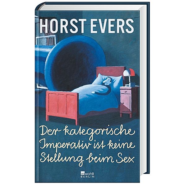 Der kategorische Imperativ ist keine Stellung beim Sex, Horst Evers