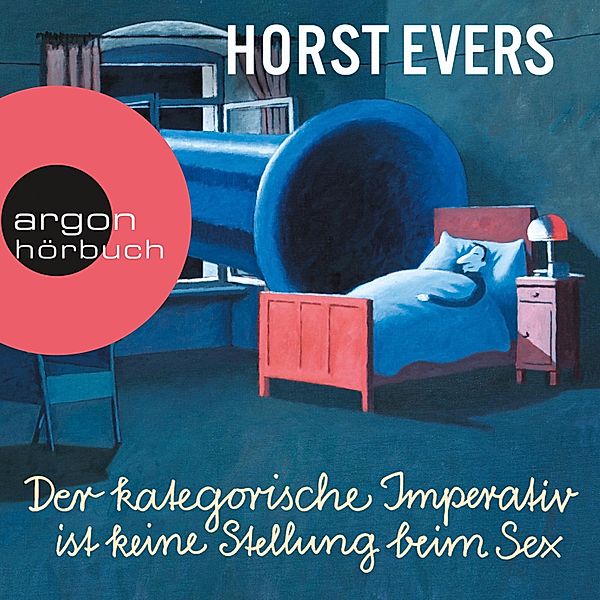 Der kategorische Imperativ ist keine Stellung beim Sex, Horst Evers