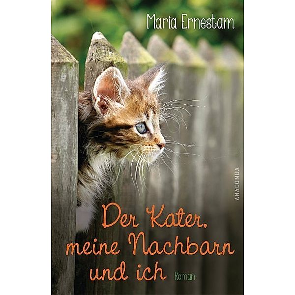 Der Kater, meine Nachbarn und ich, Maria Ernestam