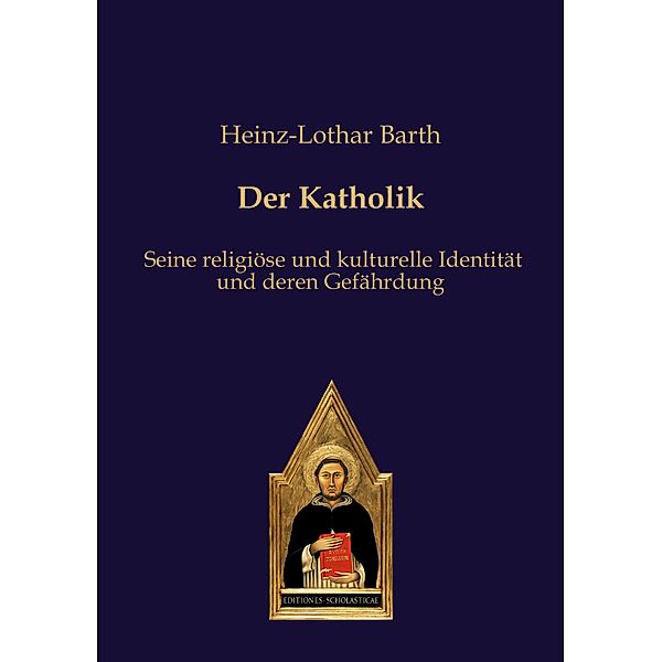 Der Katholik, Heinz-Lothar Barth