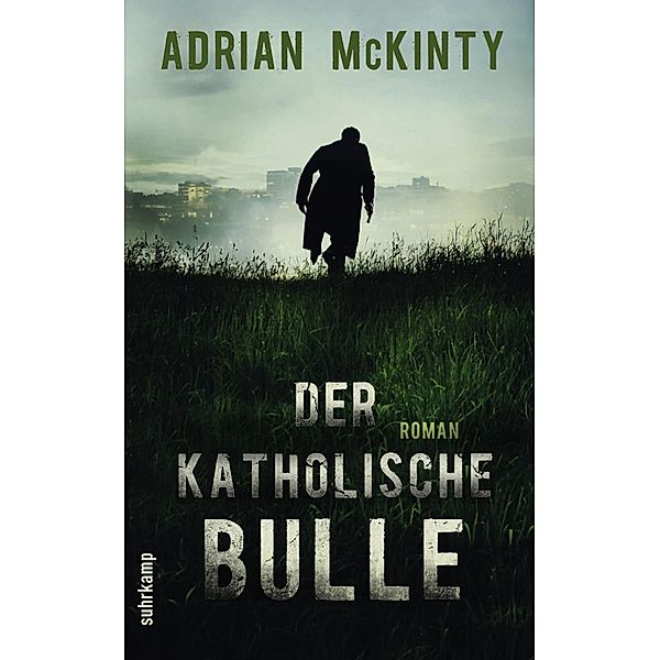 Der katholische Bulle / Sean Duffy Bd.1, Adrian Mckinty