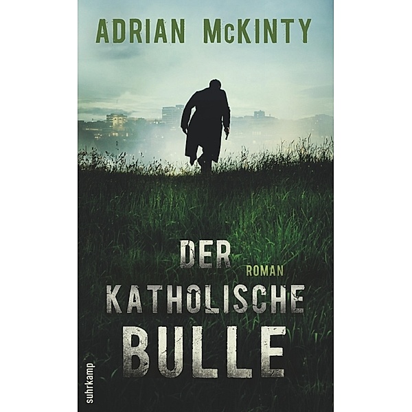 Der katholische Bulle / Sean Duffy Bd.1, Adrian McKinty