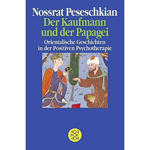 Der Kaufmann und der Papagei, Nossrat Peseschkian