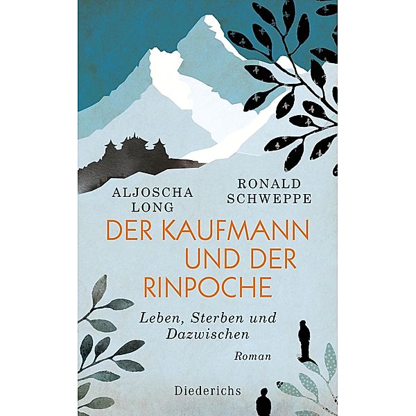 Der Kaufmann und der Rinpoche, Aljoscha Long, Ronald Schweppe